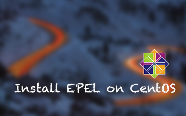 How to install EPEL on CentOS